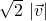 \sqrt{2}\ |\vec v |