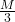 \frac {M}{3}